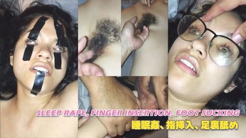 Sleep rape, finger insertion, foot sucking